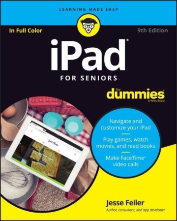 Ipad for Seniors for Dummies, 9th Edition als Taschenbuch von Jesse Feiler